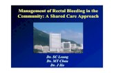 Management of Rectal Bleeding in the Community: A Shared ... · Outline of PR Bleeding Questionnaire: History • Age of patient: < 40 or > 40 • High risk PR bleeding symptoms*