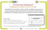 ID-O Energy Dashboard - CBEIcbei.psu.edu/wp-content/uploads/gravity_forms/1...ID-O Energy Dashboard Engaging Occupants to Save Energy 1/15/2014 1 «dashboard-controllers» that enable