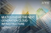 MULTICLOUD AS THE NEXT GENERATION CLOUD …€¦ · WAN or Dark fiber Data Center 1 Data Center 2 DC Edge (collapsed)) OR Spine DC Edge OR Spine Service Edge Boundary Private/Public