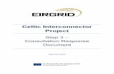 Celtic Interconnector Project · 2019-09-06 · Celtic Interconnector – Step 3 – Consultation Response Document – Summer 2019 Page 2 Introduction EirGrid follows a six step