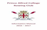 Prince Alfred College Rowing Club · prince alfred college rowing club information manual 2016 – 2017. 2 contents introduction .....3 message from the director of rowing .....4