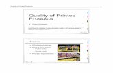 Quality of Printed Products Course 2/ 1 Quality_Print Product_2015a...your process. – Internal customers - Colleagues – External customers - Not just the one who writes the check.