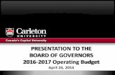 PRESENTATION TO THE BOARD OF GOVERNORS 2016-2017 Operating ...€¦ · BOARD OF GOVERNORS 2016-2017 Operating Budget April 26, 2016. PRESENTATION OUTLINE •Background ... 2016 #8.