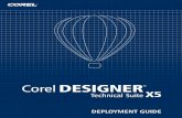Corel DESIGNER® Technical Suite X5 Deployment GuideCorel DESIGNER Technical Suite X5 Deployment Guide i ... • Corel® PHOTO-PAINT™ — a complete image-editing application for