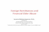 Foreign Remittances and Financial Elder Abuse€¦ · • Remittances sent through official banking channels can facilitate financial sector development in developing countries: –
