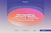 Navigating What’s Next: The Post-COVID Workplacestay healthy overall and minimize exposure to pathogens that cause illness. • Mentally: People are not in fear for their personal