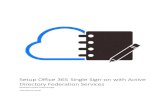Setup Office 365 Single Sign-on with Active Directory ... · Setup Office 365 Single Sign-on with Active Directory Federation Services by Muditha Jayath Chathuranga is licensed under