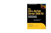 Companion eBook Available BizTalk 2006 Recipes: A Pro EDI ...dbmanagement.info/Microsoft/Pro.EDI.in.BizTalk... · BizTalk 2006 Recipes: A Problem-Solution Approach ISBN-13: 978-1-59059-935-8
