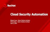 Cloud Security Automation - New York State Office of ... · Cloud Security Automation. Edward. Luna - Senior Solution Architect. Chris Lohret – Senior Solution Architect. June 5,