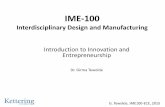 INEN-101 Innovation and Entrepreneurship Mindsetnewb.kettering.edu/wp/intro2ece/wp-content/uploads/... · IME-100 Interdisciplinary Design and Manufacturing Introduction to Innovation