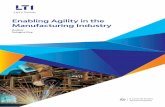 Enabling Agility in the Manufacturing Industry · Enabling Agility in the Manufacturing Industry overlapping responsibilities, fragmentation, non-accountability etc. The larger the