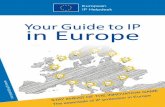 Your Guide to IP in Europe - IPR-Helpdesk · 2019-05-17 · 9 The European IP Helpdesk Trade marks Non-descriptiveness The sign whose registration as a trade mark is sought must not