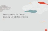 Best Practices for Oracle Exadata Cloud Deployments · 2020-04-07 · Creating Cloud databases with Exadata and MAA templates 1. Install latest cloud software which includes dynamic
