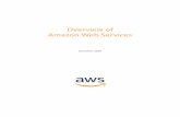 Overview of Amazon Web Services...This helps you be more eﬃcient as you dont need to worry about resource procurement, capacity planning, software maintenance, patching, or any of