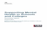 Supporting Mental Health in Schools and Colleges · 4 The aims of the project were to provide: 1. Robust national estimates on the activities and support provided by schools and colleges;