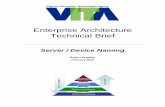 Enterprise Architecture Technical Brief - VITA · Page 6 of 17 February 23, 2018 robert.kowalke@vita.virginia.gov Enterprise Architecture Server / Device Naming You need to remember