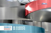 Mined in Europe Made in Europe - Euromines · most value chains, the sector is a critical supplier of essential materials and products and therefore also in Europe generates added