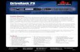 DriveRack PX… · 2014-04-09 · The DriveRack PX Powered Speaker Optimizer has everything you need to get the most out of your stereo powered speaker system. It even includes stereo