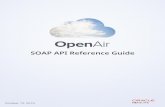 SOAP API Reference Guide - Oracle · Best Practices — provides a guide for preparing for and using the API. Definitions The following are definitions used in OpenAir SOAP Web Services.