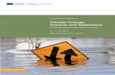 Climate Change Impacts and Adaptation · 2011-05-16 · - Adaptive strategies to mitigate the impacts of climate change on European freshwater ecosystems ... Workshop on Climate Change