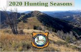 2020 Hunting Seasons...Wyoming Range Mule Deer – Hunt Areas 134, 135, 143- 145 Hunt Archery Dates Season Dates Area Type Opens Closes Opens Closes Quota Limitations 134 Gen Sep.