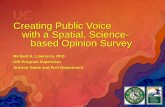 Creating Public Voice with a Spatial, Science-based ... · 2017 Esri User Conference—Presentation, 2017 Esri User Conference, Creating Public Voice with a Spatial, Science-based