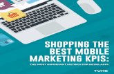 SHOPPING THE BEST MOBILE MARKETING KPIS… · SHOPPING THE BEST MOBILE MARKETING KPI’S 2 Top KPIs for Retail App Discovery App downloads This is the most basic—and broadest—potential