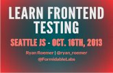 LEARN FRONTEND TESTING - Formidablestack.formidable.com/learn-frontend-testing/learn-frontend-testing.pdf · MOTIVATION Web applications are increasingly becoming frontend heavy.