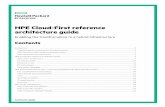 HPE Cloud-First reference architecture guide ...€¦ · • Empower the data -driven organization: Harness 100% of your relevant data to empower people with actionable insights that