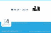 IFRS 16 Leases - mandmauditing.com 16-Leases.pdfpresentation and disclosure of leases. The objective is to ensure that lessees and lessors provide relevant information ... •If the