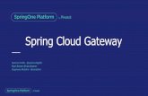 Spencer Spring Cloud Gateway - 恭喜，站点创建成功！ · Spring Cloud Gateway Spencer Gibb - @spencerbgibb Ryan Baxter@ryanjbaxter Stephane Maldini - @smaldini
