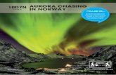 p18-20 10D7N Aurora Chasing in Norway · the Aurora Submit Lodge, set on the top, 535 meters above sea level and be transported to the summit by Snowmobiles and sleds with a view