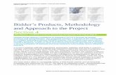 Bidder’s Products, Methodology · Bidder’s Products, Methodology and Approach to the Project Section 4 RFP reference: 7.2.4 Bidder’s Products, Methodology and Approach to the