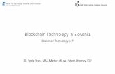 Blockchain Technology in Slovenia - European Commission · Blockchain Technology in Slovenia and in IP 3.2 Cofound-it ( •A distributed Venture Capital ecosystem for the future •A