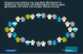 Opportunities to tackle Britain’s labour market … to tackle...Opportunities to tackle Britain’s labour market challenges through growth in the circular economy Contents Introduction