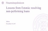 LessonsfromEstonia: resolving non-performing loans...2017/11/29  · risk considerations 16 •Subsidiaries were small in the groups but systemically important for local market •Corporate