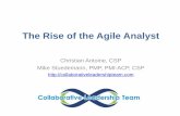 The Rise of the Agile Analyst - heartlandiiba.org€¦ · • There is a role for Business Analysts in an Agile World, but its different • The Value in Software comes from its use