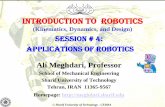 Introduction to Robotics - Mechanical Engineeringmech.sharif.edu/~meghdari/files/Session4R.pdfIntroduction To Robotics (Kinematics, Dynamics, and Design) SESSION # 4: Applications