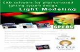 Light Modeling 2 - TECMES Modeling CAD software for physics-based lighting system design • Automotive • Electrical & Electronics • Aerospace • Lighting • Consumer goods •