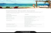 INSPIRATO RESORT ACCESS · INSPIRATO RESORT ACCESS Inspirato partners with beach clubs, resorts and spas, where available, to provide the full, luxury vacation experience for our