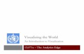 An Introduction to Visualization 15.071x – The Analytics Edge · 15.071x – Visualizing the World: An Introduction to Visualization 1 ... The Analytics Edge 15.071x – Visualizing