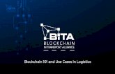 Blockchain 101 and Use Cases in Logistics · Blockchain in Transport Alliance (BiTA) is a common forum for Manufacturers, Retailers, Shippers, 3PLs, Technology Developers, and anyone