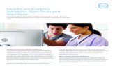 Healthcare Analytics Adoption: Start Small and …...Healthcare Analytics Adoption: Start Small and Start Now A modular approach that starts with small-scope projects can help mid-sized