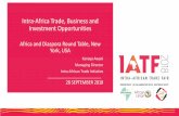 Intra-Africa Trade, Business and Investment Opportunities7ff... · Intra-Africa Trade, Business and Investment Opportunities Africa and Diaspora Round Table, New York, USA. 28 SEPTEMBER