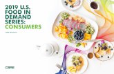 2019 U.S. FOOD IN DEMAND SERIES: CONSUMERS...outs and fast-food chains than older generations, according to the U.S. Bureau of Labor Statistics. • Instead of a threat, this presents