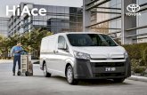 HiAce - toyota.com.au · commitment to move you, not only today, but well into tomorrow as we relentlessly re-imagine the future of mobility. With our eyes on the horizon, we’re