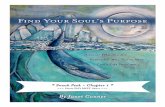 Find Your Soul’s Purpose - Home - Janet Conner · 2018-12-20 · Tune into Your Soul’s Voice A Blessing for The Journey . Walking the Sacred Spiral . Loop One—Feel the Spark