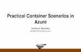 Practical Container Scenarios in Azure · Practical Container Scenarios in ... Getting/Creating Containers • Images – code, runtimes, libraries, environment variables • Registries