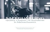 SAFEGUARDING - massupt.org · Safeguarding Quality Chapter 74 Standards in Massachusetts Page 2 those electives don’t meet the rigorous standards set for Chapter 74 and respond