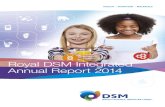DSM's Integrated Annual Report 2014 · DSM is driving economic prosperity, environmental progress and social advances to create sustainable value for all stakeholders simultaneously.
